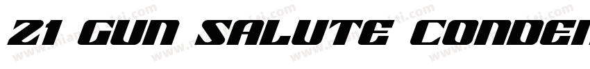 21 Gun Salute Conden字体转换